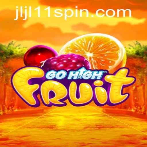 Dive into GoHighFruit: An Exciting Game Experience with JLJL 11